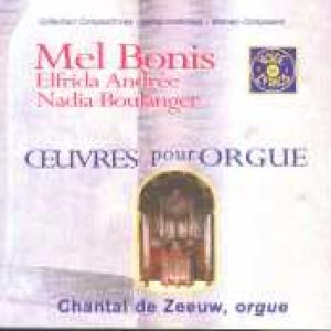 OEUVRES POUR ORGUE DE MEL BONIS, NADIA BOULANGER, ELFRIDA ANDREE