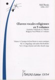 Oeuvres vocales religieuses, vol 4: Cantique de Jean Racine et autres cantiquesb