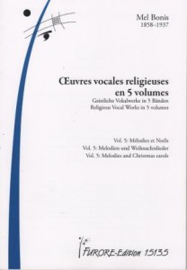 Oeuvres vocales religieuses, vol 5: mélodies religieuses et Noël