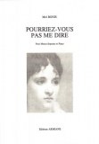 POURRIEZ-VOUS PAS ME DIRE ?